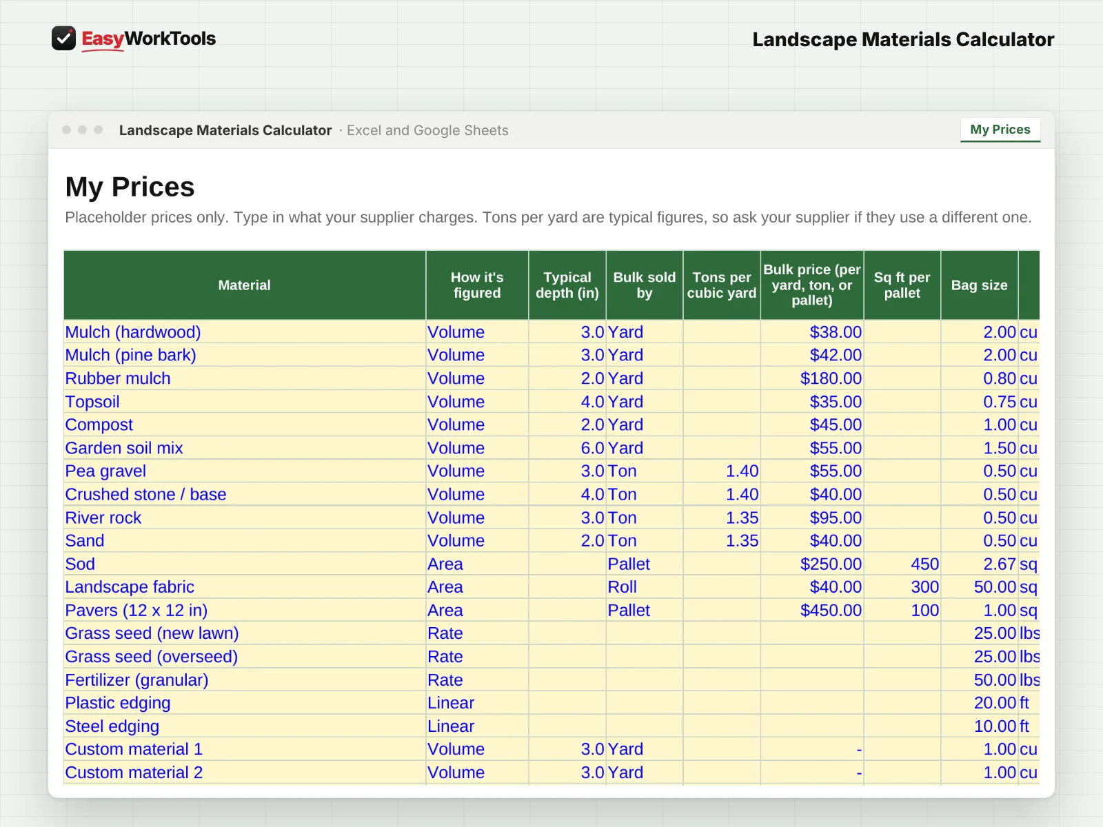 Landscape Materials Calculator My Prices tab in Excel and Google Sheets. My Prices, where you enter what your local supplier charges, once.